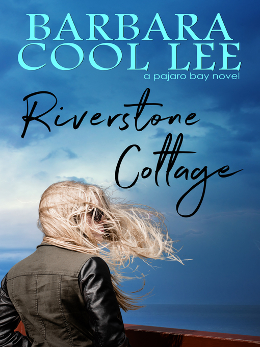 Title details for Riverstone Cottage by Barbara Cool Lee - Available